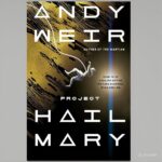 Project Hail Mary: A Novel Paperback – October 4, 2022