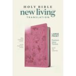 NLT Large Print Premium Value Thinline Bible, Filament-Enabled Edition (LeatherLike, Garden Pink)