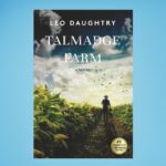 Talmadge Farm by Story Merchant – A Historical Novel of Resilience Hope and Family in North Carolina 1957 – Perfect for Fans of Wiley Cash and Amor Towles