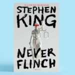 Stephen King Never Flinch A Novel Hardcover Thrilling Mystery With Holly Gibney & Kate McKay May 27 2025