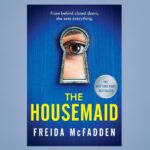 The Housemaid Paperback August 23 2022 Soft Cover Book by Dr Anita Phillips for Mental Health Insights and Emotional Well-being