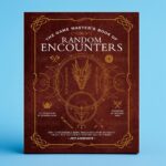 The Game Master’s Book of Random Encounters: 500+ Customizable Maps Tables and Story Hooks for 5th Edition Adventures 256 Pages