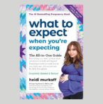 What to Expect When You’re Expecting: (Updated in 2025) Paperback – Illustrated, May 31, 2016