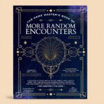 The Game Master’s Book of More Random Encounters: A Collection of Reality-Shifting Taverns, Temples, Tombs, Labs, Lairs, Extraplanar and Even … and into the Stars (The Game Master Series)
