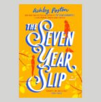 The Seven Year Slip Paperback – June 27, 2023