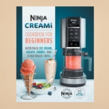 Ninja Creami Cookbook for Beginners Homemade Ice Cream Gelato Sorbet & Frozen Treats Ninja Cookbooks Paperback July 20 2021