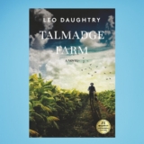 Talmadge Farm by Story Merchant – A Historical Novel of Resilience Hope and Family in North Carolina 1957 – Perfect for Fans of Wiley Cash and Amor Towles