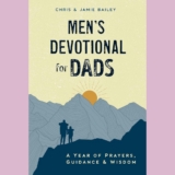 Men’s Devotional for Dads: A Year of Prayers, Guidance, and Wisdom Paperback – May 16, 2023