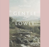 Gentle and Lowly: The Heart of Christ for Sinners and Sufferers Hardcover – April 7, 2020